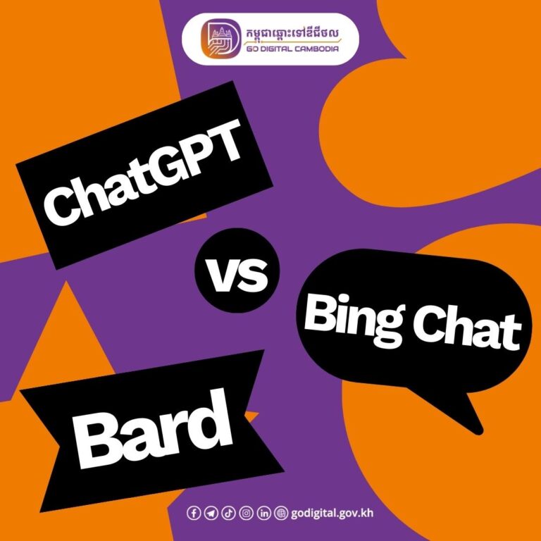 ?តោះ! ស្វែងយល់ពី AI Chatbot របស់ ChatGPT, Bing Chat, និង Google Bard